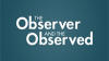 The Observer and the Observed